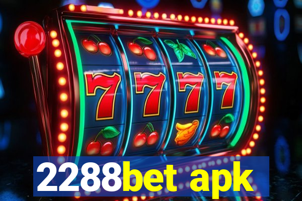 2288bet apk